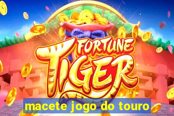 macete jogo do touro